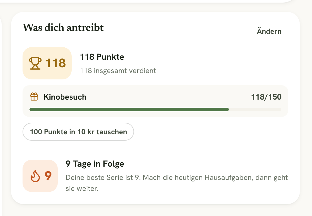 Die Karte Was dich antreibt mit 118 Punkten, der Belohnung Kinobesuch und einer Serie von 9 Tagen